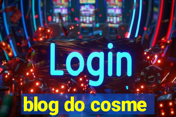 blog do cosme