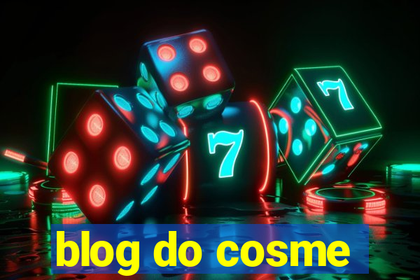 blog do cosme