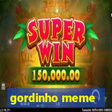 gordinho meme