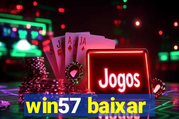 win57 baixar