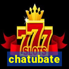 chatubate