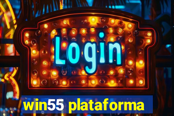 win55 plataforma