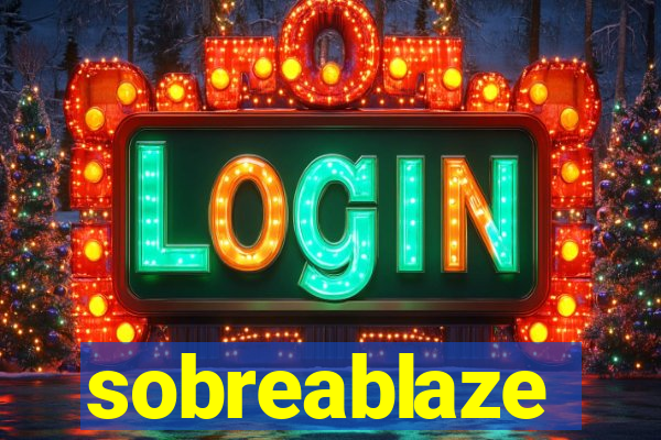 sobreablaze