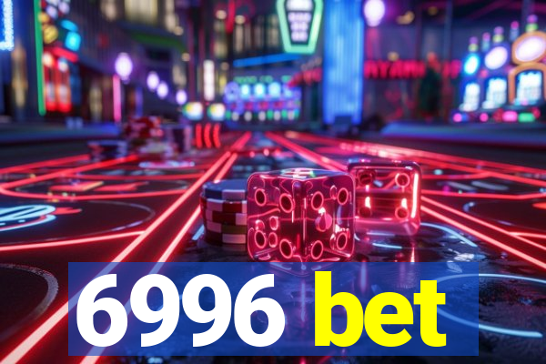 6996 bet