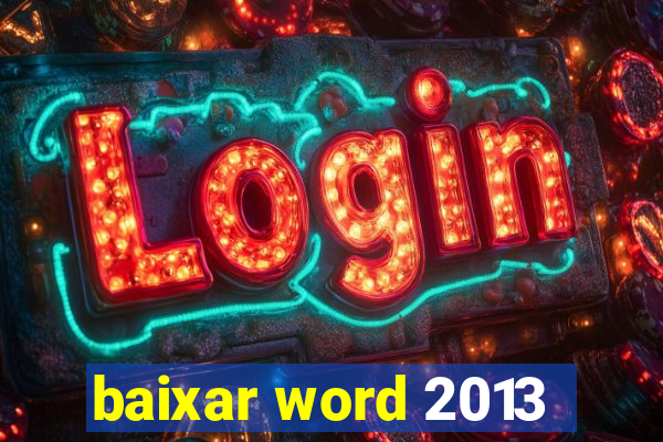 baixar word 2013