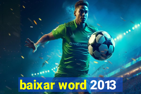 baixar word 2013