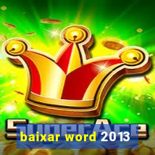 baixar word 2013