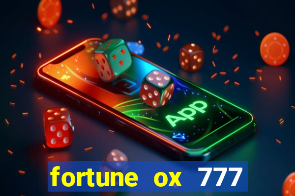 fortune ox 777 fortuna 77