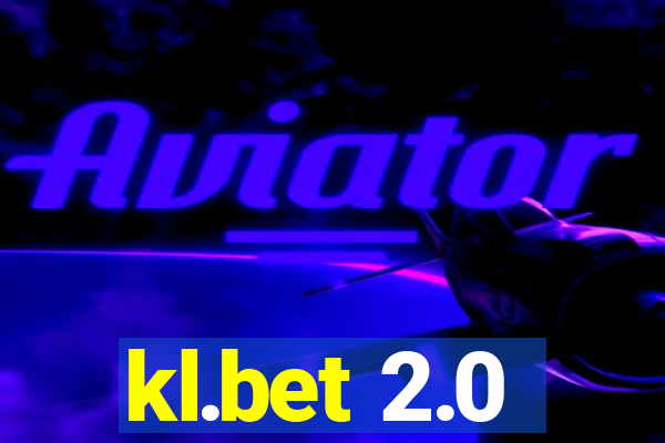 kl.bet 2.0