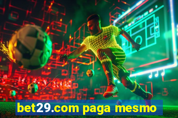 bet29.com paga mesmo