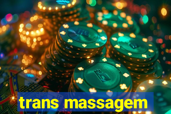 trans massagem