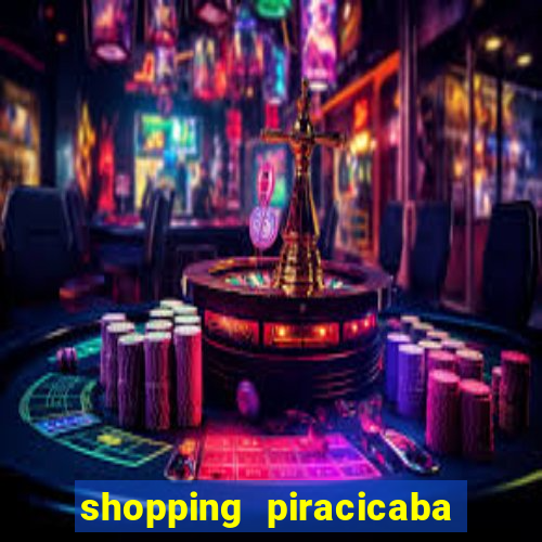 shopping piracicaba - brmalls