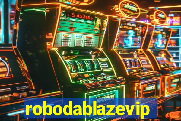 robodablazevip