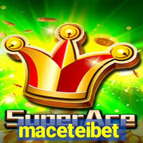 maceteibet