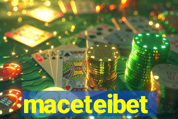 maceteibet