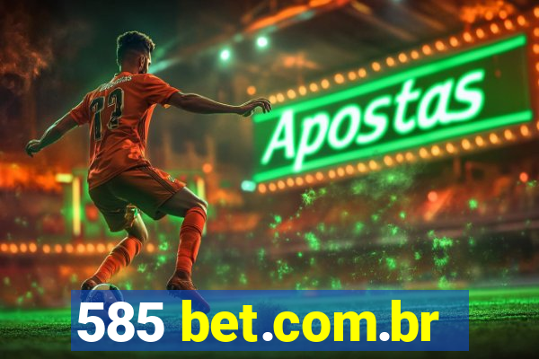 585 bet.com.br