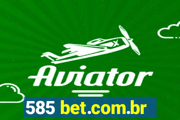 585 bet.com.br