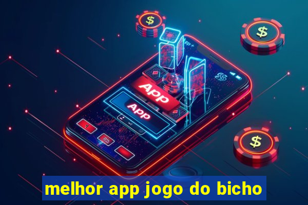 melhor app jogo do bicho