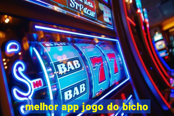 melhor app jogo do bicho