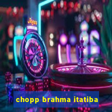 chopp brahma itatiba