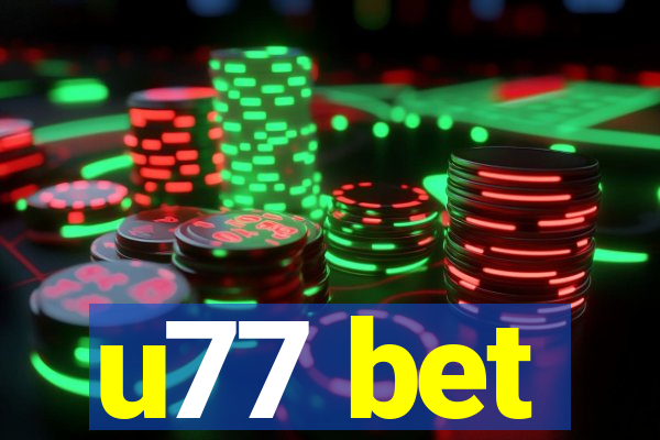 u77 bet