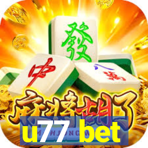 u77 bet