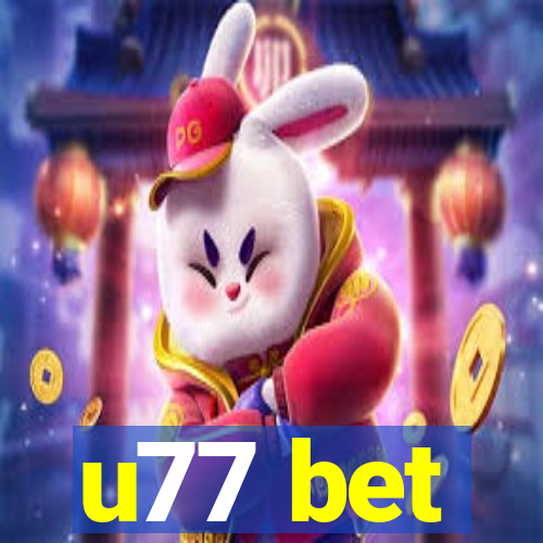 u77 bet