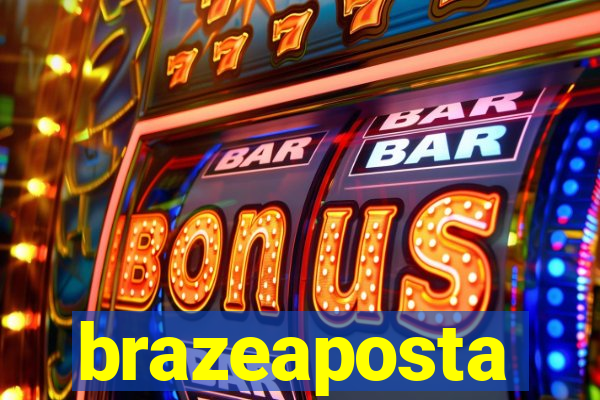 brazeaposta