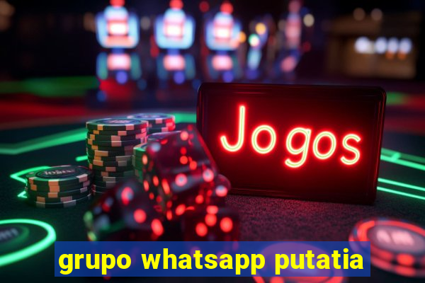 grupo whatsapp putatia