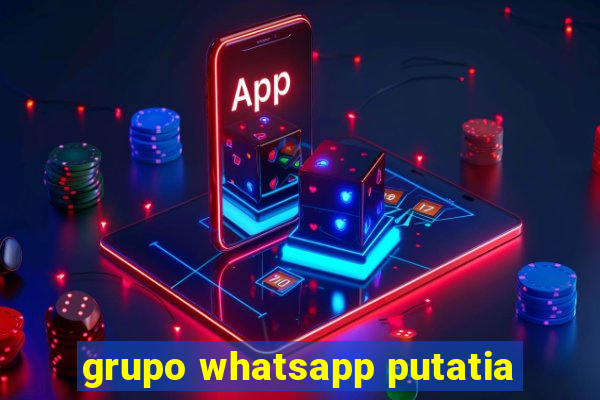 grupo whatsapp putatia