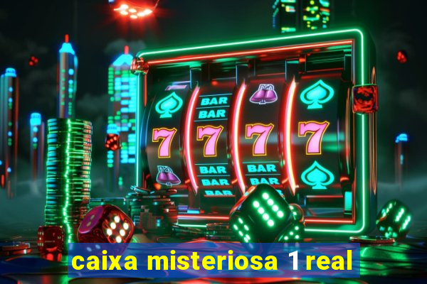 caixa misteriosa 1 real