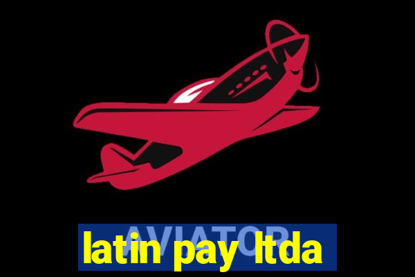 latin pay ltda