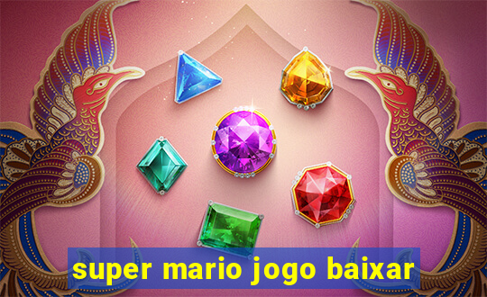 super mario jogo baixar