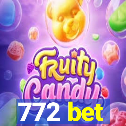 772 bet