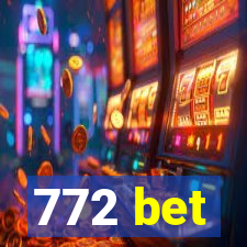 772 bet