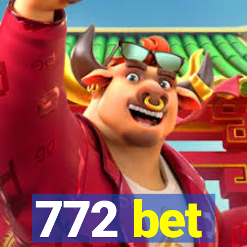 772 bet