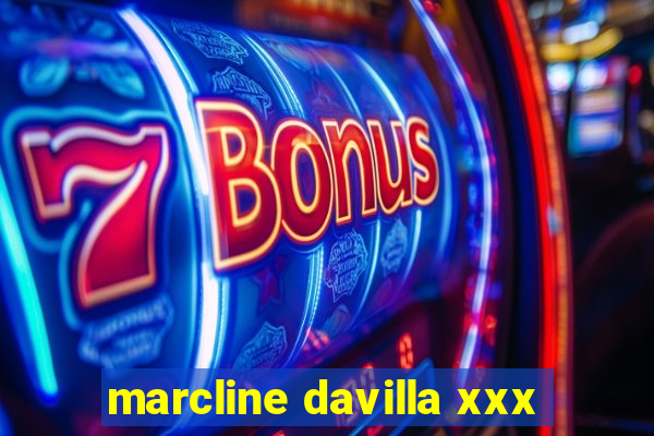 marcline davilla xxx