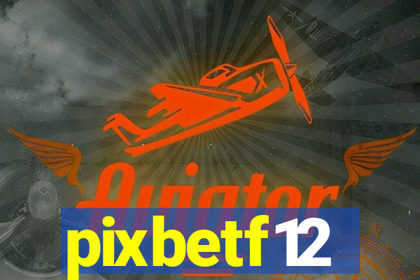 pixbetf12