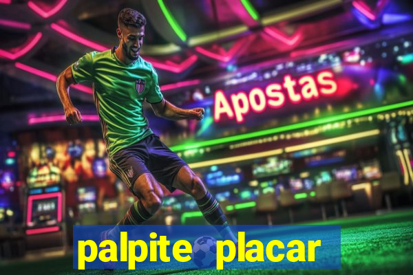 palpite placar exato de hoje