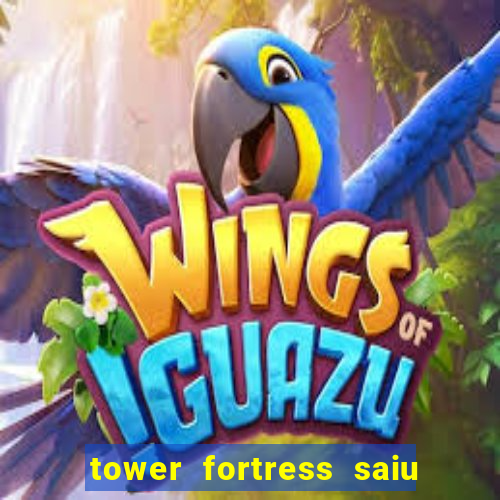 tower fortress saiu da play store