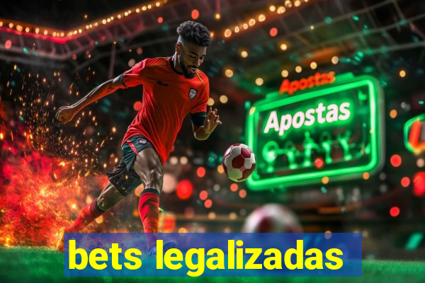 bets legalizadas