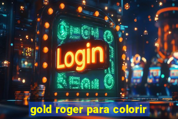 gold roger para colorir