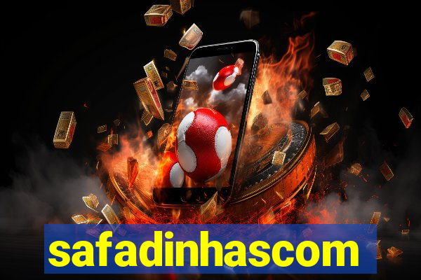 safadinhascom