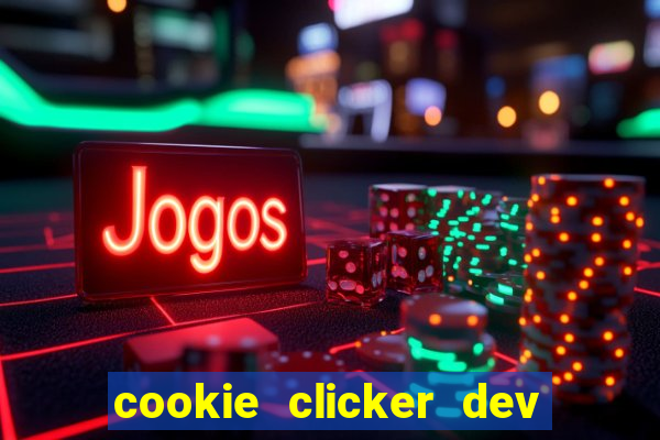 cookie clicker dev tools code