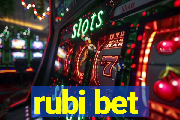 rubi bet