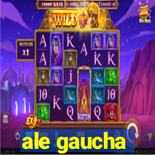 ale gaucha