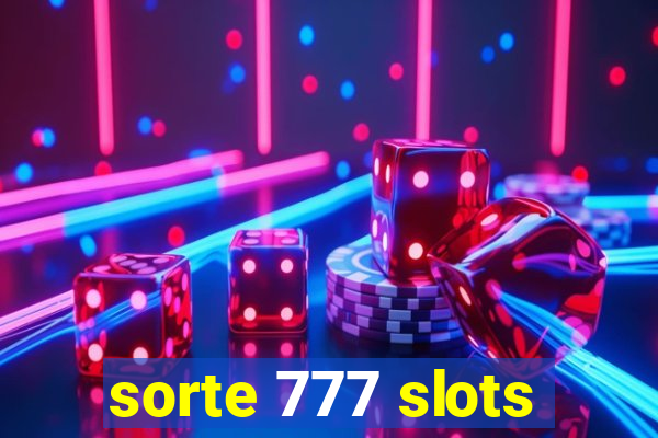 sorte 777 slots