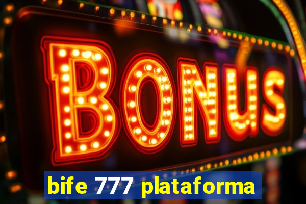 bife 777 plataforma