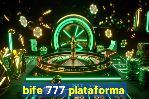 bife 777 plataforma