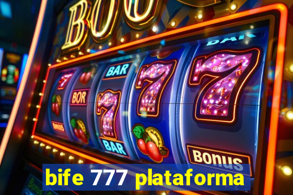 bife 777 plataforma